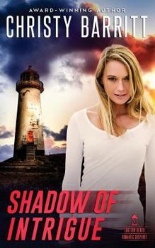 Shadow of Intrigue - Book #2 of the Lantern Beach Romantic Suspense