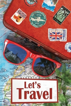 Let's Travel: Trip Planner and Journal