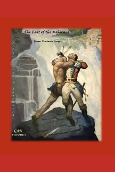 Paperback THE LAST OF THE MOHICANS (Illustrated & Annotated): A Narrative of 1757 Book