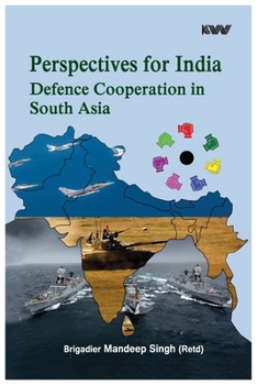 Perspectives for India Defence Cooperation in South Asia: Exploring the Roles of Manipur and Mizoram