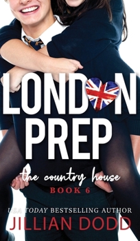 The Country House - Book #6 of the London Prep