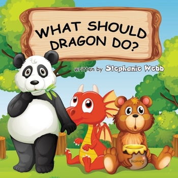 Paperback What Should Dragon Do? Book