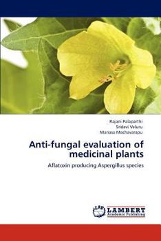 Paperback Anti-fungal evaluation of medicinal plants Book