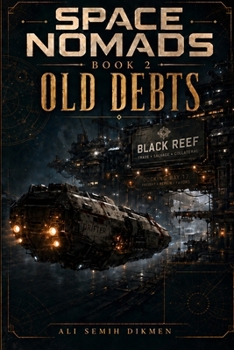 Paperback Space Nomads: Old Debts Book