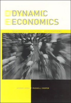 Hardcover Dynamic Economics: Quantitative Methods and Applications Book