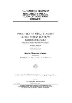 Paperback Full committee hearing on SBIR: America's national technology development incubator Book