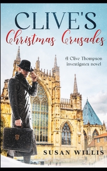 Paperback Clive's Christmas Crusades: A Clive Thompson investigates novel Book