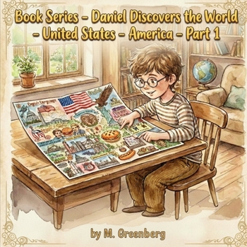 Book Series - Daniel Discovers the World - United States - America - Part 1