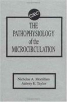 Hardcover The Pathophysiology of the Microcirculation Book