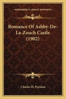 Romance of Ashby-De-La-Zouch Castle