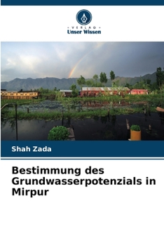 Paperback Bestimmung des Grundwasserpotenzials in Mirpur [German] Book