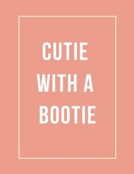 Cutie with a Bootie: Weekly Workout&Diet Journal| Funny Diet Journals to Write in for Women | Nude | 47 Week | 100 Pages | Happy Planner Wellness ... (47 Week Workout&Diet Journal For Women)