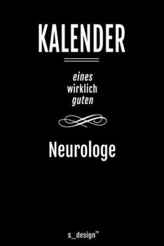 Kalender für Neurologen / Neurologe / Neurologin: Immerwährender Kalender / 365 Tage Tagebuch / Journal [3 Tage pro Seite] für Notizen, Planung / ... Erinnerungen, Sprüche (German Edition)