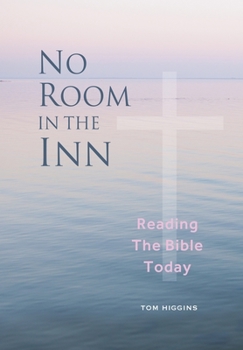 Paperback No Room in the Inn: Reading the Bible Today Book