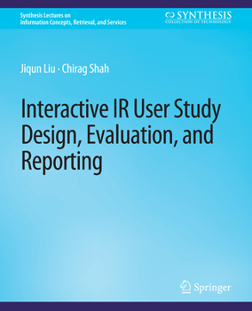 Paperback Interactive IR User Study Design, Evaluation, and Reporting Book