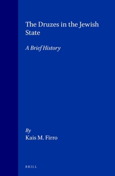 Hardcover The Druzes in the Jewish State: A Brief History Book