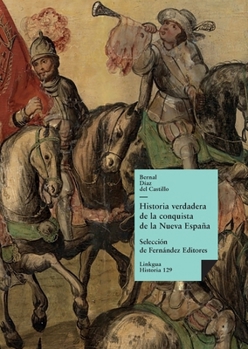 Paperback Historia verdadera de la conquista de la Nueva España: Selección [Spanish] Book