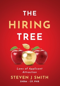 Hardcover The Hiring Tree: Laws of Applicant Attraction Book