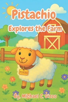 Paperback Pistachio Explores the Farm Book