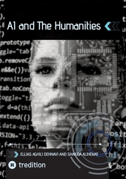Paperback AI and The Humanities: Battle or Symbiosis? Book