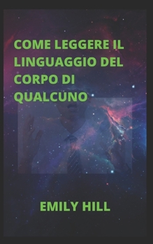 Paperback Come Leggere Il Lingu&#1040;ggio del Corpo Di Qu&#1040;lcuno [Italian] Book