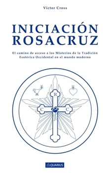 Paperback Iniciacion Rosacruz [Spanish] Book