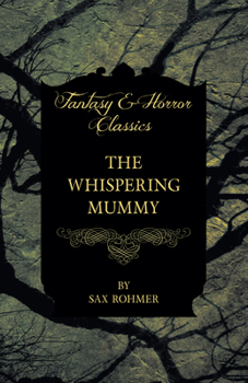 Paperback The Whispering Mummy (Fantasy and Horror Classics) Book