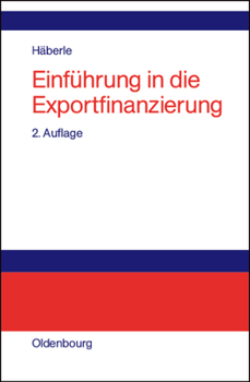 Hardcover Einführung in die Exportfinanzierung [German] Book