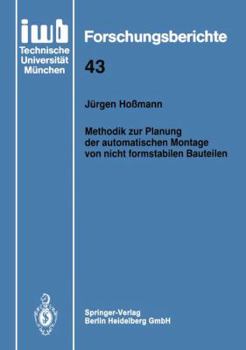 Paperback Methodik Zur Planung Der Automatischen Montage Von Nicht Formstabilen Bauteilen [German] Book