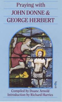 Paperback Praying with John Donne & George Book