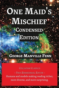 Paperback One Maid's Mischief: Condensed Edition Book