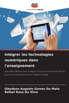 Paperback Intégrer les technologies numériques dans l'enseignement [French] Book