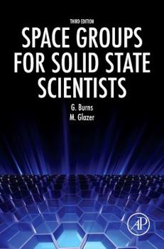 Hardcover Space Groups for Solid State Scientists Book