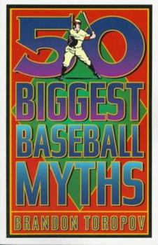 Paperback 50 Biggest Baseball Myths Book