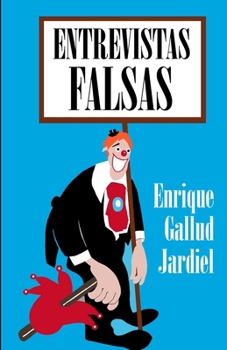 Paperback Entrevistas falsas [Spanish] Book