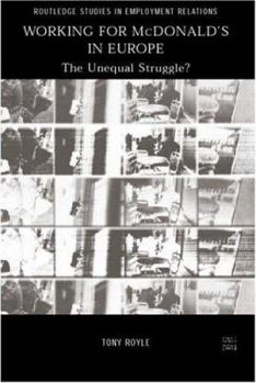 Paperback Working for McDonald's in Europe: The Unequal Struggle Book