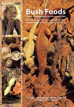 Paperback Bush Foods: Arrernte Foods from Central Australia Book