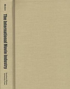 Hardcover The International Movie Industry Book