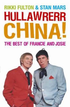 Paperback Hullawrerr China!: The Best of Francie & Josie Book