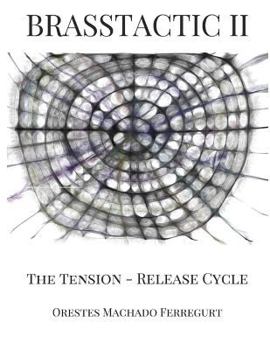 Paperback Brasstactic II. the Tension - Release Cycle Book