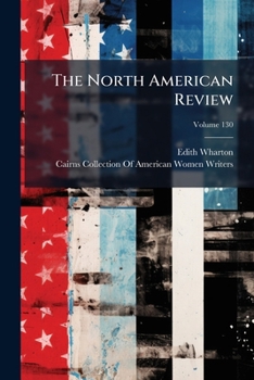 Paperback The North American Review; Volume 130 Book
