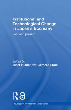 Paperback Institutional and Technological Change in Japan's Economy: Past and Present Book