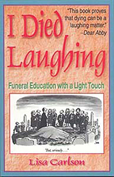 Paperback I Died Laughing: Funeral Education with a Light Touch Book