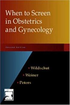 Paperback When to Screen in Obstetrics and Gynecology Book