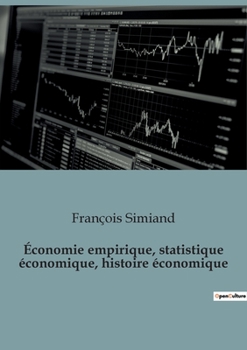 Paperback Économie empirique, statistique économique, histoire économique [French] Book