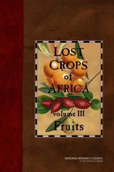 Lost Crops of Africa: Volume III: Fruits