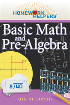 Paperback Homework Helpers: Basic Math and Pre-Algebra, Revised Edition Book
