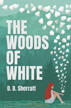 The Woods Of White