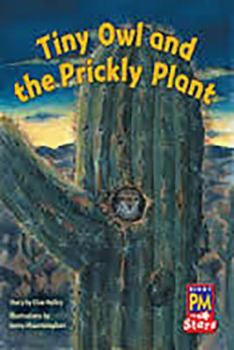Paperback Tiny Owl and the Prickly Plant: Individual Student Edition Blue (Levels 9-11) Book