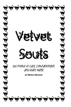 Paperback Velvel Souls: 100 poems of Cats, Companionship, and Quiet Magic Book
